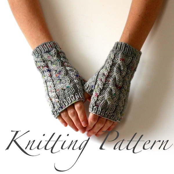 Knitting Pattern: Cabled Delight Mitts - Cable Gloves - Fingerless Gloves Pattern - Worsted Weight Pattern - Mitten Pattern - Cable Knitting