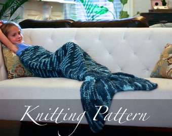 Knitting Pattern - Mermaid Tail Blanket - Mermaid Blanket - Lap Blanket - Kid Mermaid Blanket - Childs Blanket - Knit Blanket - Knit Mermaid