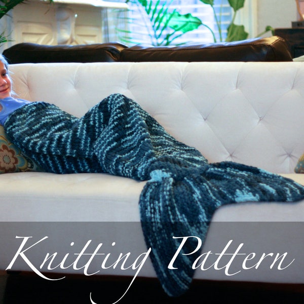 Knitting Pattern - Mermaid Tail Blanket - Mermaid Blanket - Lap Blanket - Kid Mermaid Blanket - Childs Blanket - Knit Blanket - Knit Mermaid