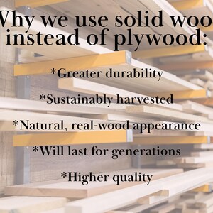 May include: A close-up of a stack of wooden planks with the text "Why we use solid wood instead of plywood" and a list of reasons: "Greater durability", "Sustainably harvested", "Natural, real-wood appearance", "Will last for generations", and "Higher quality".