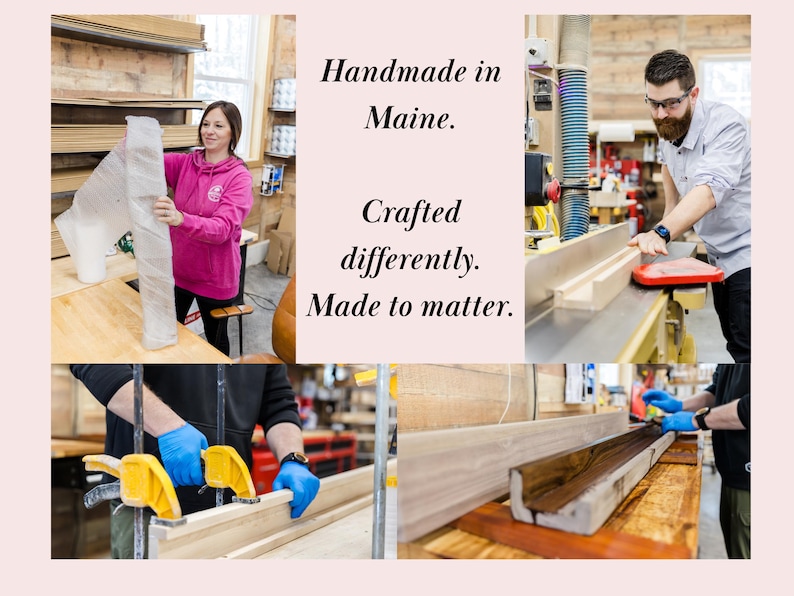 May include: A woodworker in a workshop is crafting a wooden piece. The text "Handmade in Maine. Crafted differently. Made to matter." is visible in the image.