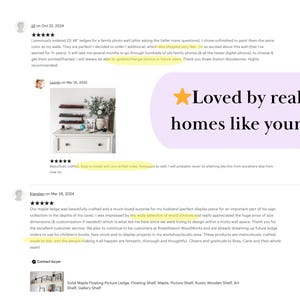 May include: A close-up of a wooden shelf with a star rating and customer reviews. The shelf is made of maple wood and has a natural finish. The shelf is designed to hold pictures or other small items. The text "Loved by real homes like yours" is displayed in a pink and white circle with a yellow star.