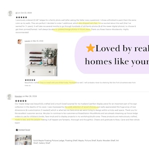 May include: Image of customer reviews for a floating picture ledge. The reviews are accompanied by a photo of a white dresser with decorative items and floating shelves. Text reads "Loved by real homes like yours."