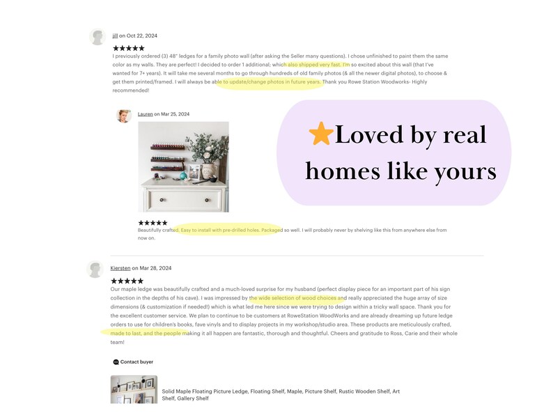 May include: A close-up of a wooden shelf with a star rating and customer reviews. The shelf is made of maple wood and has a natural finish. The shelf is designed to hold pictures or other small items. The text "Loved by real homes like yours" is displayed in a pink and white circle with a yellow star.