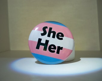 BOLD Trans Flag Pronoun Button (She Her)