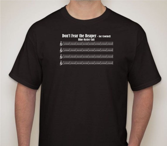 More Cowbell Don T Fear The Reaper Music Sheet Shirt Etsy More Cowbell Don T Fear The Reaper Music Sheet Shirt Etsy