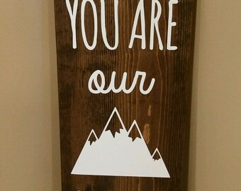 You Are Our Greatest Adventure Wood Sign - Nursery Decor - Baby Shower Gift - Personalized Gift -