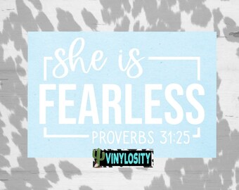 Proverbs 31:25 Decal | She is Fearless Decal | Bible Verse Decal | Laptop Decal | Tumbler Decal | Quote Decal | Car Decal | Bible Accessory