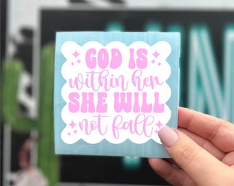 Psalm 46:5 | God is within her, she will not fall Vinyl Decal | Bible Verse Decal | Christian car decal, tumbler, laptop sticker