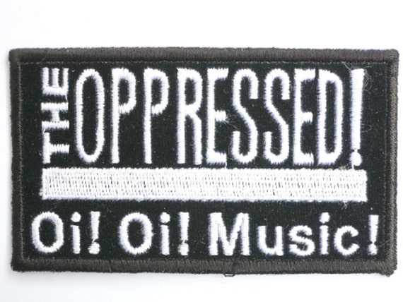 The Oppressed Oi Oi Music Sew On Embroidered Punk Patch Etsy