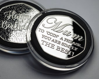 Happy Birthday Mum/Mother Birthday Commemorative in Capsule. 'Coin a Phrase'. Gift/Present. Silver. From Son/Daughter