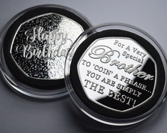 Happy Birthday Commemorative in Capsule- For a Very Special Brother. 'Coin a Phrase'. Gift/Present. Silver. Best Brother. From Sister