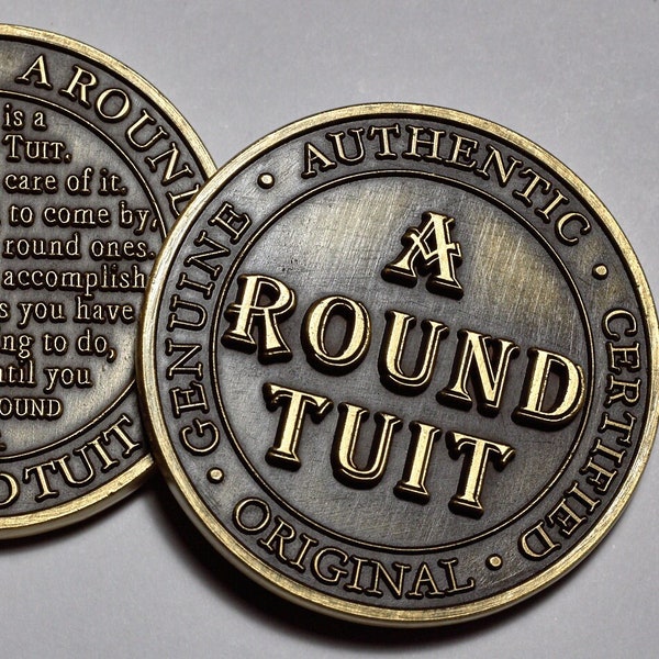 Extremely Rare 'A ROUND TUIT' Coin. Gift/Present/Novelty/Collectable/Dad/Grandad/Son. Antique Gold. 40mm 24g.