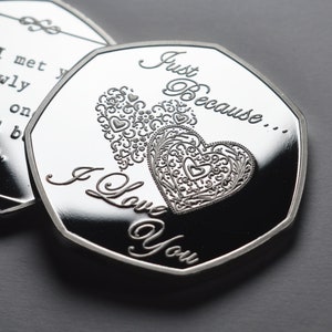 Brand New 'Just Because I Love You' Silver Commemorative. Gift/Present Partner/Husband/Wife Valentines Day Anniversary