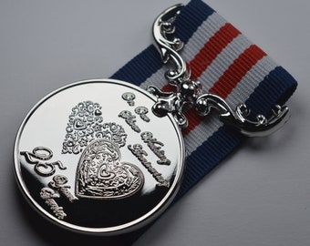 25th Silver Wedding Anniversary Medal for Long/Distinguished Service and Bravery in the Field. Gift/Present Husband/Wife/Partner