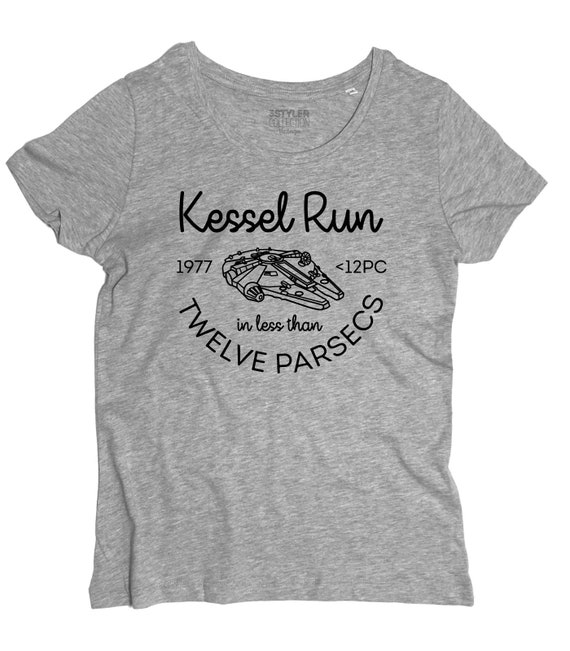 T shirt women Kessel Run Twelve Parsecs Han Solo Chewbecca