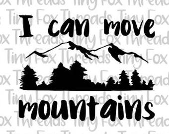 Ik kan verplaatsen Mountaints Camping wildernis avontuur SVG gesneden bestand leuke zeggen Kids Unisex Silhouette Cameo digitale warmte overdracht Vinyl Design