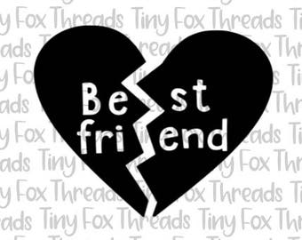 Best Friends Broken Heart SVG Cut File Cute Sayings Kids Girls Friendship Love Silhouette Cameo Digital Heat Transfer Vinyl Design File