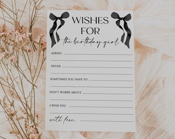 Wishes For The Birthday Girl Bow Birthday Advice Card Black Bow Birthday Wishes And Advice Printable Dear Birthday Girl Card Templett, C103