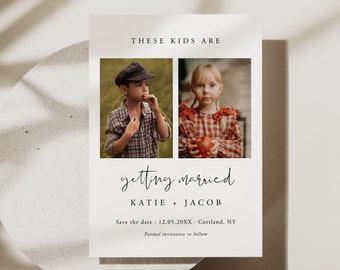 May include: Save the date card with a photo of a young boy and girl. The text reads "These kids are getting married, Katie + Jacob, Save the date: 12.05.20XX - Cortland, NY, Formal invitation to follow."