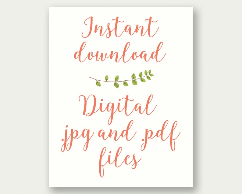May include: Instant download digital .jpg and .pdf files. The text is in a coral pink color with a small green leafy branch above the word "download".