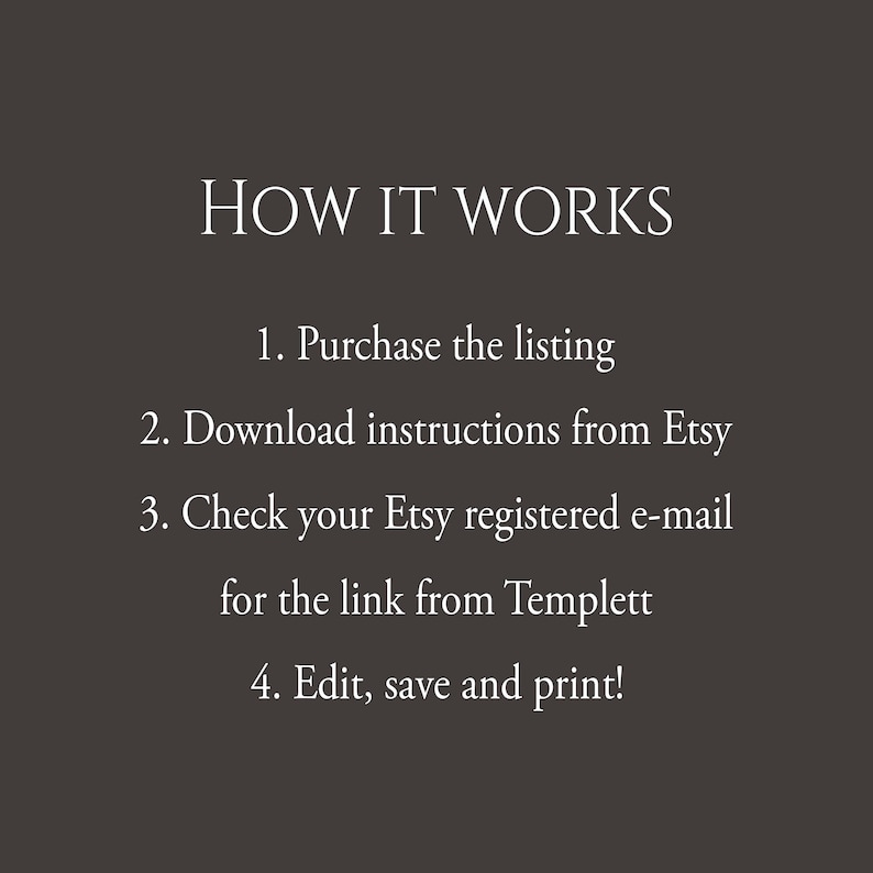 May include: How to use a digital printable template: Purchase the listing, download instructions from Etsy, check your Etsy registered email for the link from Templett, and then edit, save, and print.