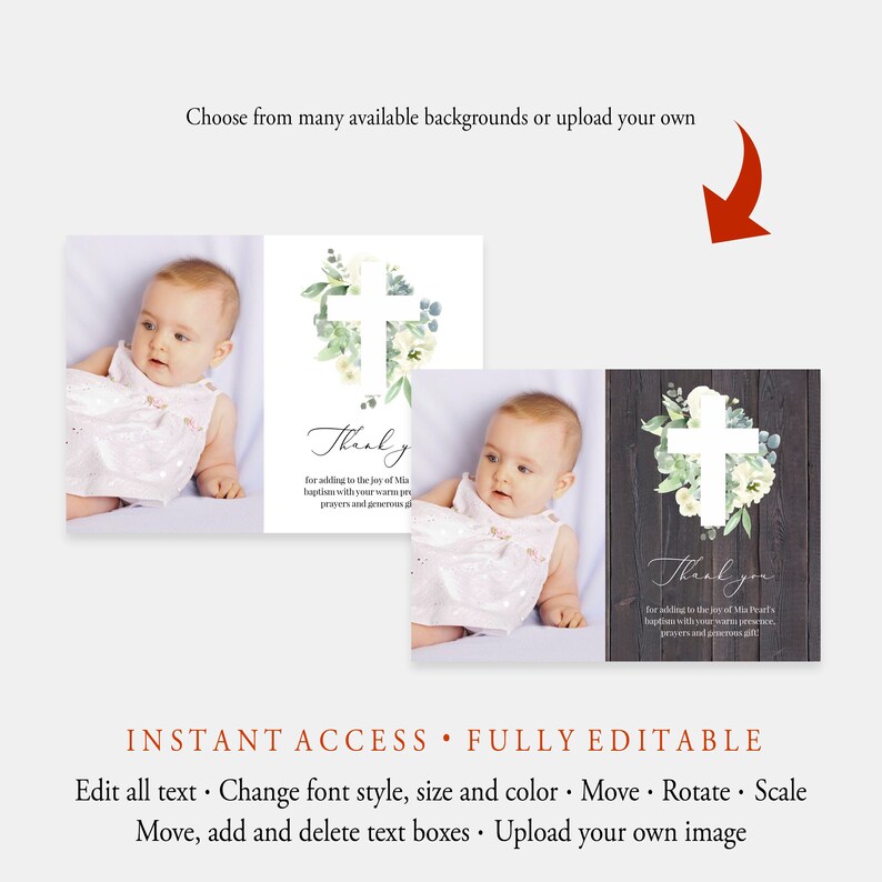 May include: Two editable thank you cards for a baptism. The cards feature a white cross with green and white floral accents. One card has a white background and the other has a wood grain background. Both cards have a photo of a baby in a white dress.