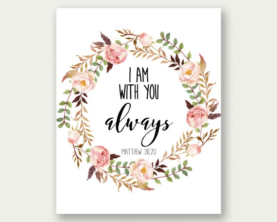 I Am With You Always {Poster} I Am With You Always {Poster}