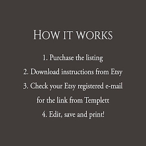 May include: How to use a digital printable template: Purchase the listing, download instructions from Etsy, check your Etsy registered email for the link from Templett, and then edit, save, and print.