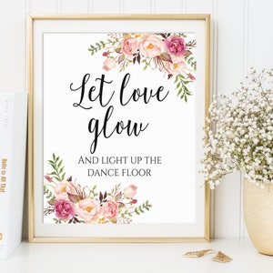 Let Love Glow Sign, Glow Stick Send Off, Wedding Glow Stick Sign, Light Up The Dance Floor, Wedding Glow Sticks, Glow Stick Printable, C1 image 1