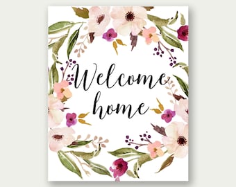 Welcome Home Printable Housewarming Gift Welcome Home Wall Art New Home Gift Home Entrance Print Welcome Home Decor Welcome Home Floral