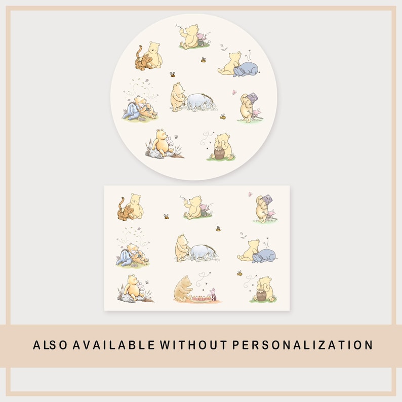 May include: A circular and rectangular print featuring illustrations of Winnie the Pooh and friends. The images are in soft pastel colours and include bees, butterflies, and honey pots. The text at the bottom reads, "ALSO AVAILABLE WITHOUT PERSONALIZATION."