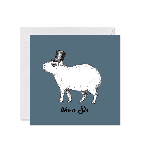 GRUSSKARTE *Like a Sir* mit Capybara, 14 x 14 cm