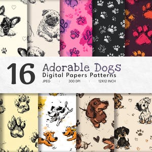 May include: A collection of 16 digital paper patterns featuring adorable dog illustrations. The patterns include various dog breeds, paw prints, and hearts, in a variety of colors. The text reads "12x12 INCH".