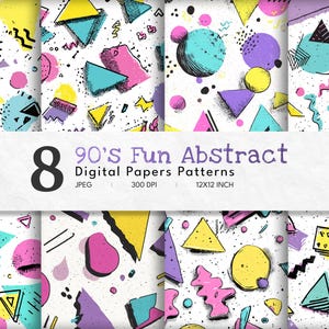 May include: Eight digital paper patterns with a 90's fun abstract theme. The designs feature colorful geometric shapes like triangles and circles in yellow, pink, teal, and purple, set against a white background with black accents.