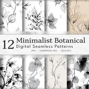 May include: A collection of 12 minimalist botanical digital seamless patterns. The patterns feature delicate line drawings of leaves and flowers in black and white on a neutral background. The text reads "12 Minimalist Botanical Digital Seamless Patterns".