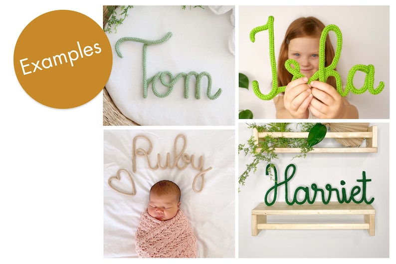 May include: Examples of crochet name signs in various colours. The names are in a cursive font. One sign is green and says "Tom", another is green and says "Ika", a third is tan and says "Ruby", and the last is green and says "Harriet".