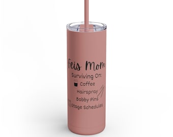 Irish Dance Mom- 20 OZ Tumbler