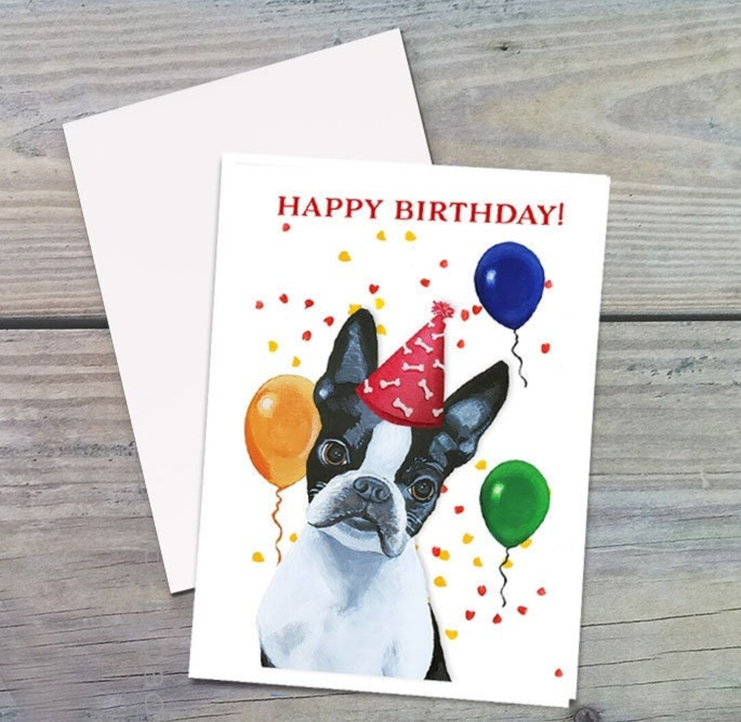 Boston Terrier Birthday Card, Boston Terrier Greeting Card, Birthday ...