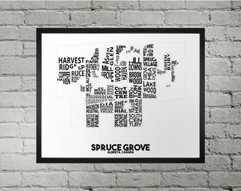 May include: A black and white framed print of a map of Spruce Grove, Alberta, Canada. The map features the names of neighborhoods and landmarks in a bold, sans-serif font. The print is set against a white background.