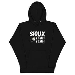 Sioux Yeah Yeah Hoodie