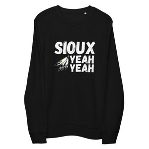 Sioux Yeah Yeah Sweatshirt