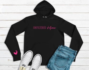 Unfiltered Fitness Hoodie