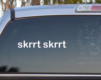 skrrt skrrt Self Adhesive Vinyl Decal Sticker - Happy Car Decal - Funny