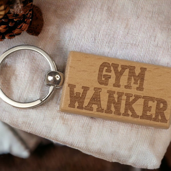 Gym Keyring Gift - Gym Wanker - Cute Engraved Wooden Motorhome Key Fob Fun Novelty Nice Custom Present