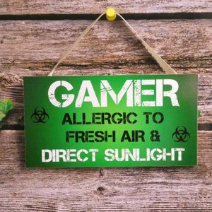 Gaming Plaque Gift Gamer Allergic To Fresh Air Nice Funny Cute Man Cave Bedroom Door Sign Present