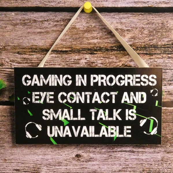 Gamer Plaque Gift - Gaming In Progress Small Talk Is Unavailable  - Fun Door Sign Man Cave Videogame Computer Console Present