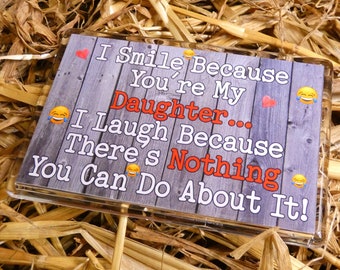 Daughter Fridge Magnet Gift - I Smile Because You're My I Laugh - Fun Cute Birthday Novelty Present