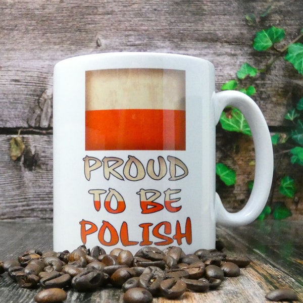 Poland Mug Gift - Proud To Be Polish - Nice Cute Novelty Nationality Flag Cute Cup Present