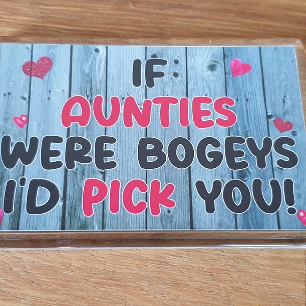 Aunt Fridge Magnet - If Aunties Were Bogeys I'd Pick You - Funny Rude Cheeky Birthday Novelty Present Sadnick Gifts